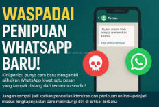 Pengguna WhatsApp Wajib Waspada! Inilah 5 Modus Penipuan yang Paling Sering Muncul