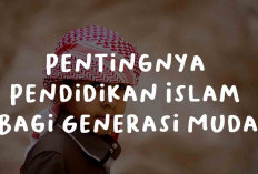 Pentingnya Peran Pendidikan Bagi Generasi Muda Menurut Pandangan Islam